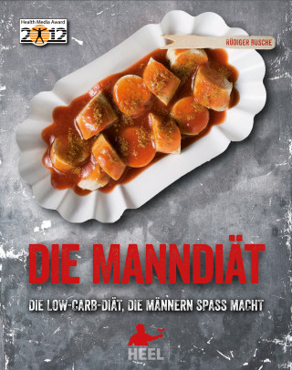 Rüdiger Busche: Die Manndiät