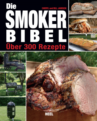 Cheryl Jamison, Bill Jamison: Die Smoker-Bibel