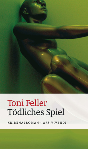 Toni Feller: Tödliches Spiel (eBook)
