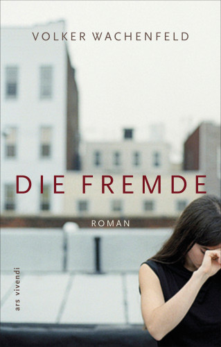 Volker Wachenfeld: Die Fremde (eBook)