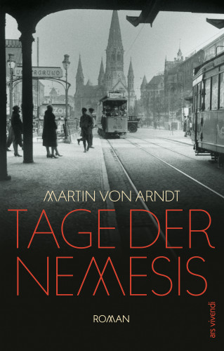 Martin von Arndt: Tage der Nemesis