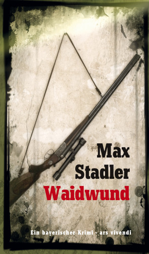 Max Stadler: Waidwund (eBook)