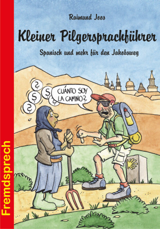 Raimund Joos: Kleiner Pilgersprachführer