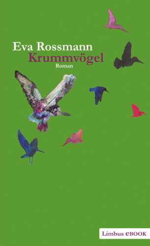 Eva Rossmann: Krummvögel