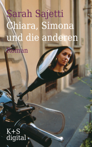 Sarah Sajetti: Chiara, Simona und die anderen