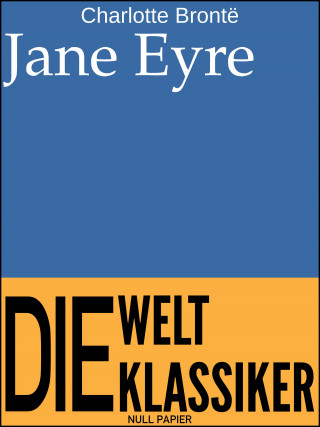 Charlotte Brontë: Jane Eyre