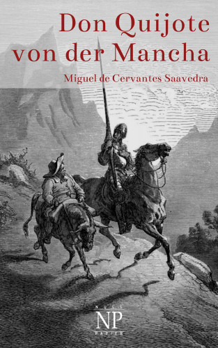 Miguel de Cervantes Saavedra: Don Quijote von der Mancha - Illustrierte Fassung