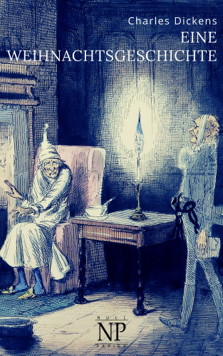 Charles Dickens: Eine Weihnachtsgeschichte