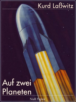 Kurd Laßwitz: Auf zwei Planeten