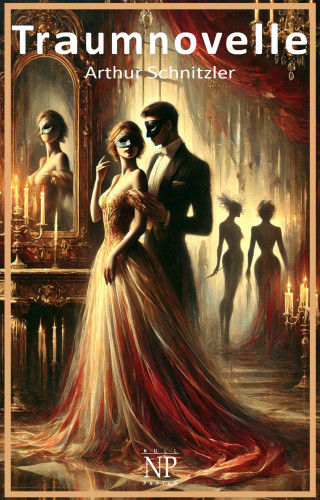 Arthur Schnitzler: Traumnovelle
