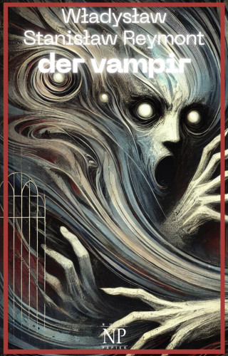 Ladislaus St. Reymont: Der Vampir