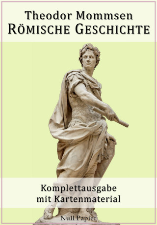 Theodor Mommsen: Römische Geschichte