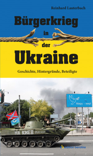 Reinhard Lauterbach: Bürgerkrieg in der Ukraine