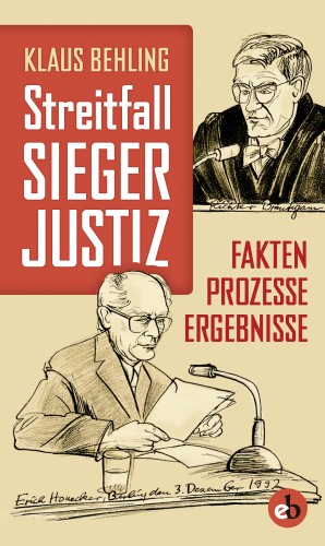 Klaus Behling: Streitfall Siegerjustiz