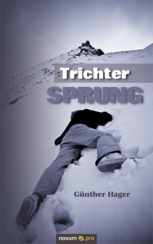 Günther Hager: Trichtersprung