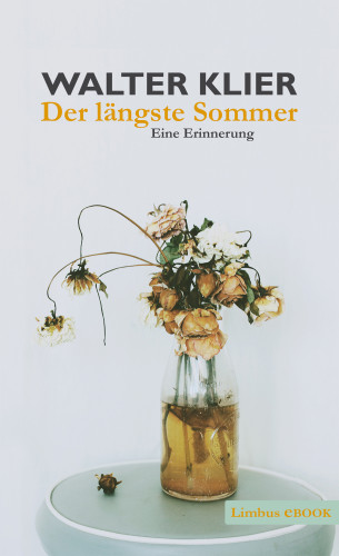 Walter Klier: Der längste Sommer