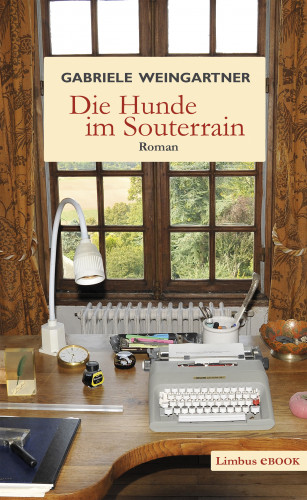 Gabriele Weingartner: Die Hunde im Souterrain