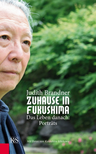Judith Brandner: Zuhause in Fukushima