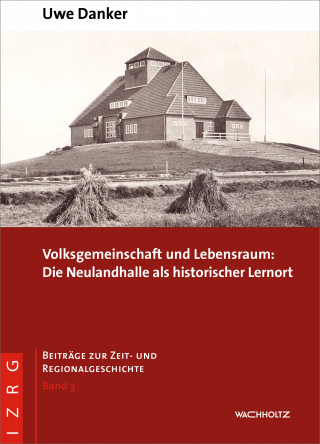 Uwe Danker: Volksgemeinschaft und Lebensraum