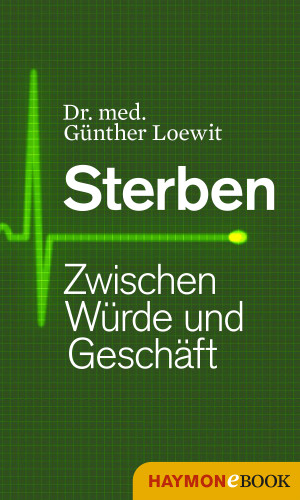 Günther Loewit: Sterben