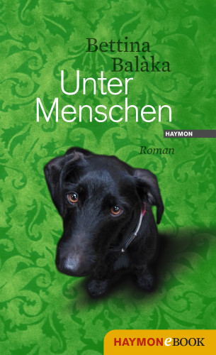 Bettina Balàka: Unter Menschen