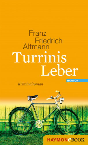 Franz Friedrich Altmann: Turrinis Leber