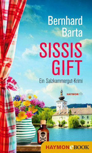 Bernhard Barta: Sissis Gift