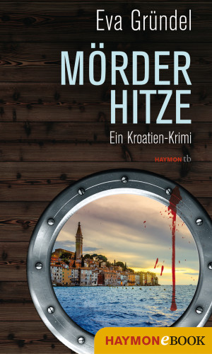 Eva Gründel: Mörderhitze