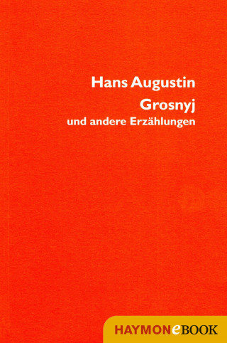 Hans Augustin: Grosnyj