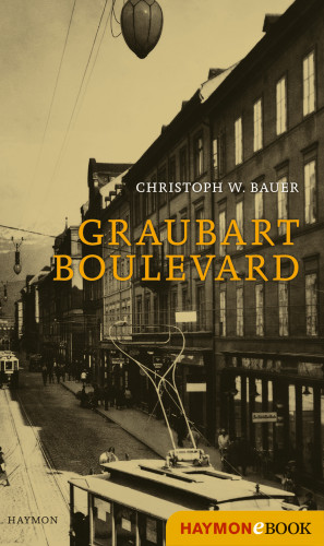 Christoph W. Bauer: Graubart Boulevard
