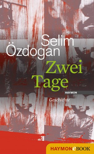 Selim Özdogan: Zwei Tage