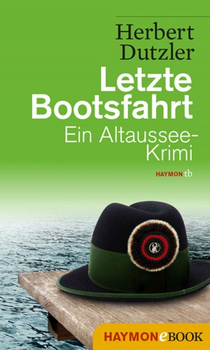 Herbert Dutzler: Letzte Bootsfahrt
