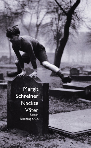 Margit Schreiner: Nackte Väter