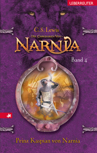 C. S. Lewis: Die Chroniken von Narnia - Prinz Kaspian von Narnia (Bd. 4)