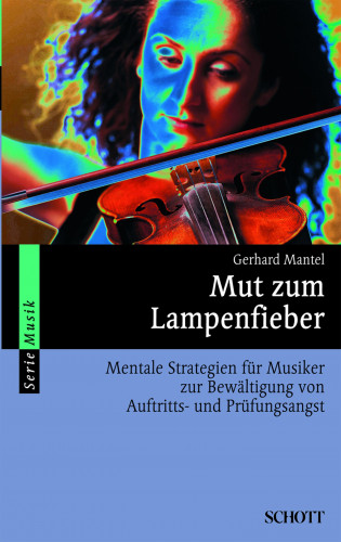 Gerhard Mantel: Mut zum Lampenfieber