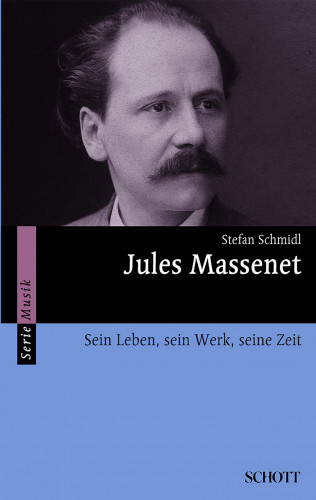 Stefan Schmidl: Jules Massenet