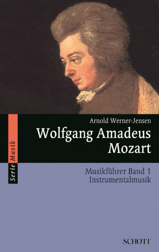 Arnold Werner-Jensen: Wolfgang Amadeus Mozart