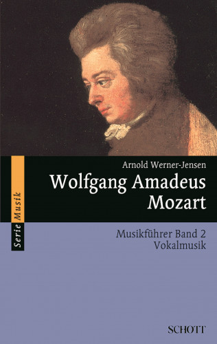 Arnold Werner-Jensen: Wolfgang Amadeus Mozart