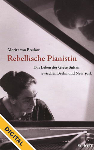 Moritz von Bredow: Rebellische Pianistin - DIGITAL