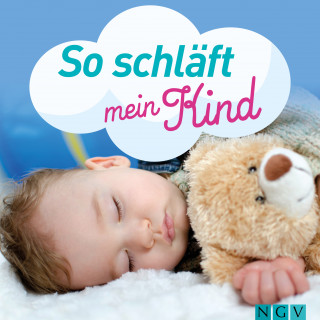Dr. med. Irmgard Zuleger: So schläft mein Kind
