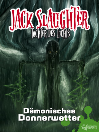 Lars Peter Lueg: Jack Slaughter - Dämonisches Donnerwetter