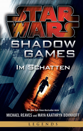 Michael Reaves: Star Wars: Shadow Games - Im Schatten