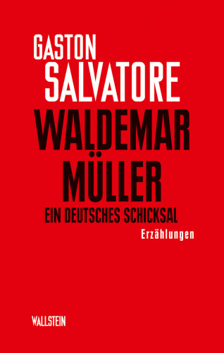 Gaston Salvatore: Waldemar Müller