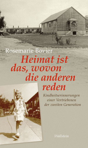 Rosemarie Bovier: Heimat ist das, wovon die anderen reden