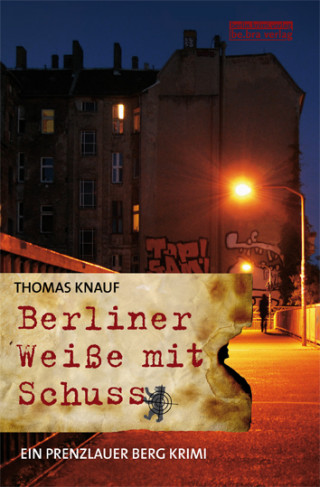 Thomas Knauf: Berliner Weiße mit Schuss