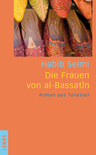 Habib Selmi: Die Frauen von al-Bassatîn