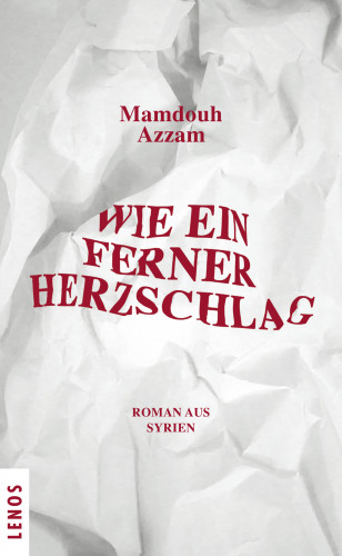 Mamdouh Azzam: Wie ein ferner Herzschlag