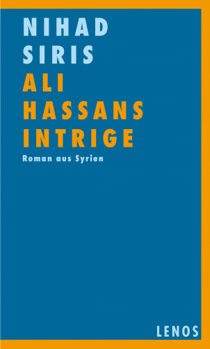 Nihad Siris: Ali Hassans Intrige