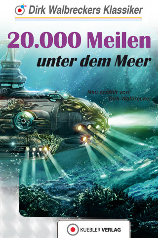 Dirk Walbrecker: 20.000 Meilen unter dem Meer