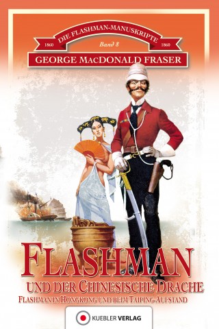 George MacDonald Fraser: Flashman und der Chinesische Drache